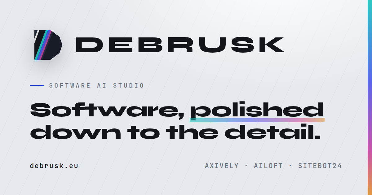 Debrusk, logo and slogan: Software, polished down to the detail.